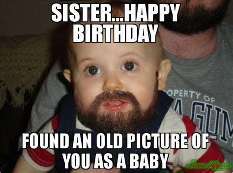 funny sister birthday meme|happy birthday older sister funny.